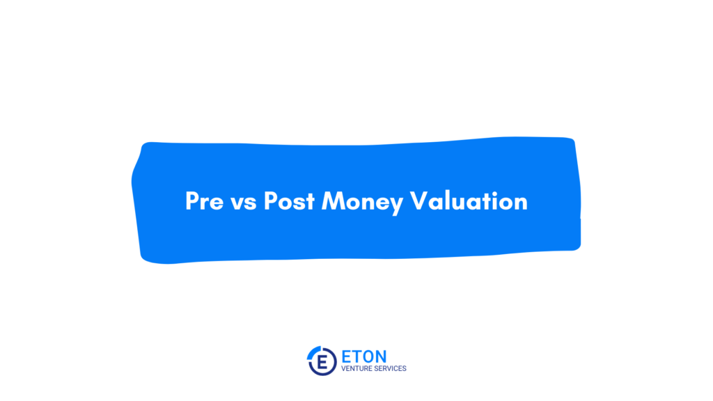 Pre vs Post Money Valuation