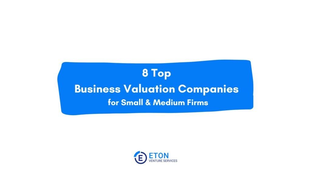 Top Business Valuation Companies, Firms & Consultants