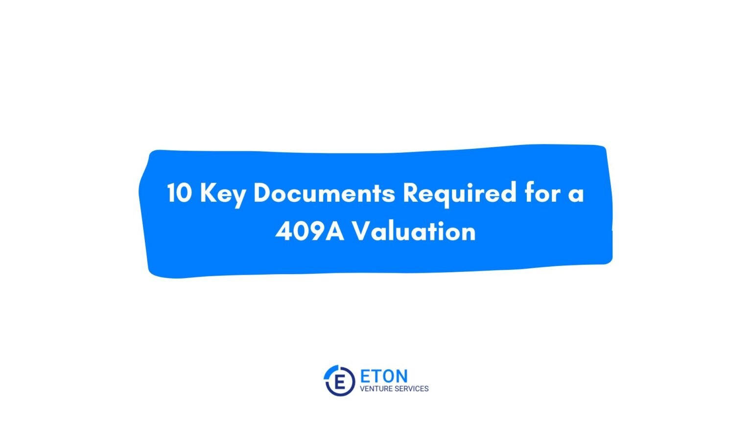 409A Valuation Explained: What It Is, Process, and How to Get It Right