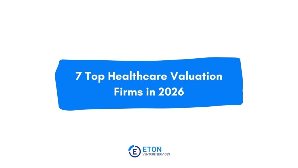 7 Top Healthcare Valuation Firms in 2026