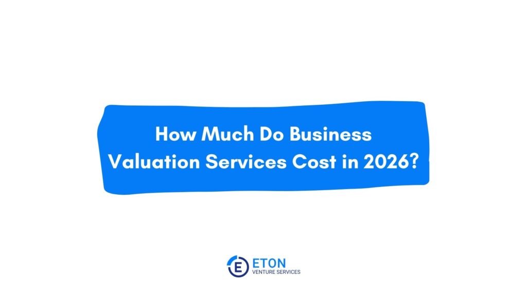 How Much Do Business Valuation Services Cost in 2026?
