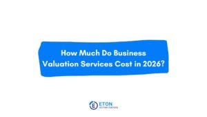 How Much Do Business Valuation Services Cost in 2026?